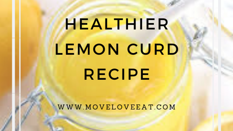 Healthier Lemon Curd Recipe