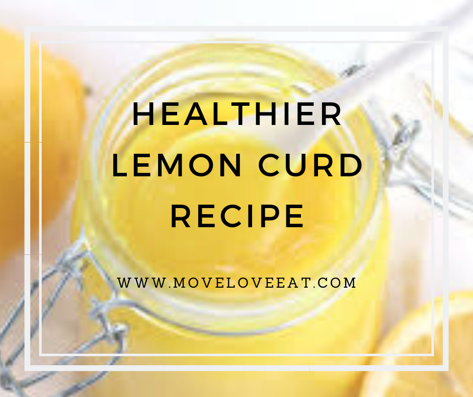 Healthier Lemon Curd Recipe