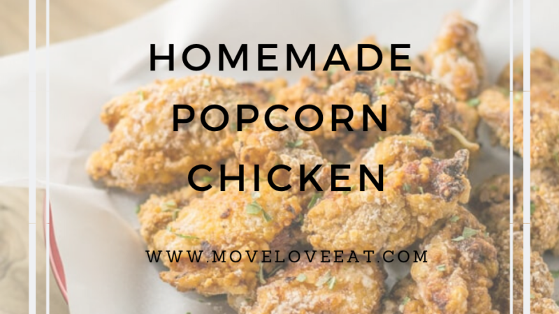 Homemade ‘Popcorn Chicken’ Recipe
