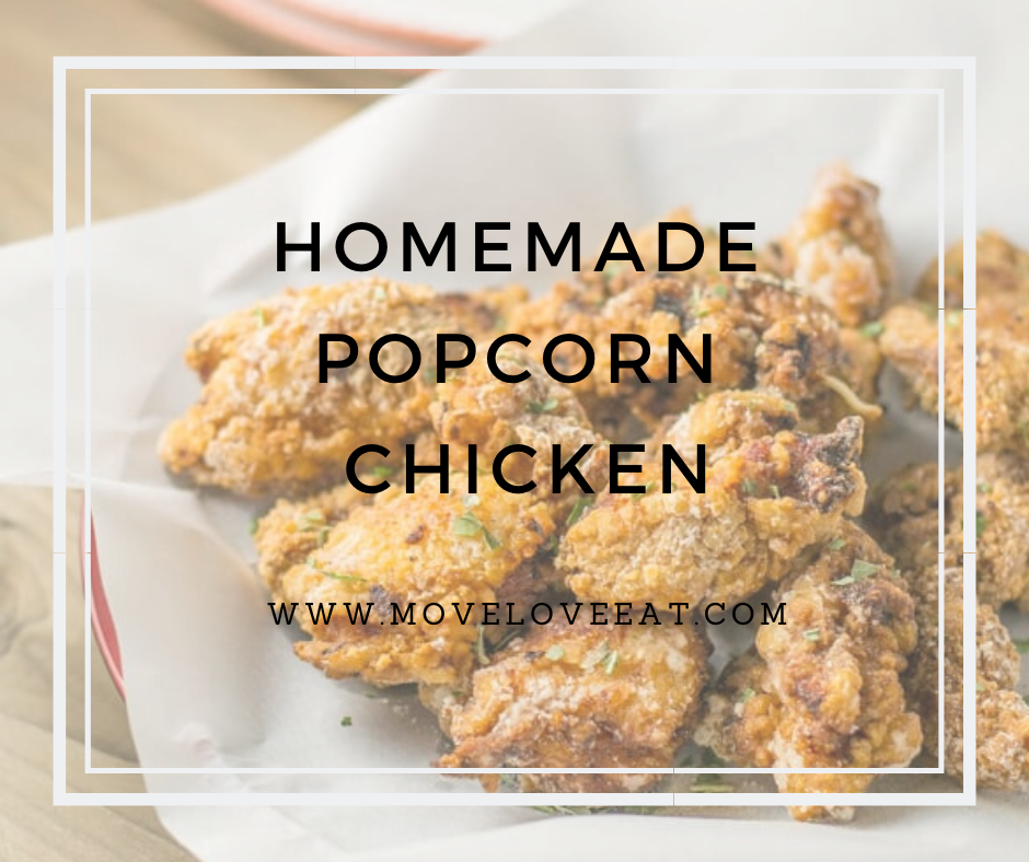 Homemade ‘Popcorn Chicken’ Recipe