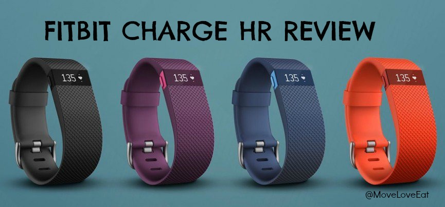 Fitbit charge HR review on Move Love Eat Blog