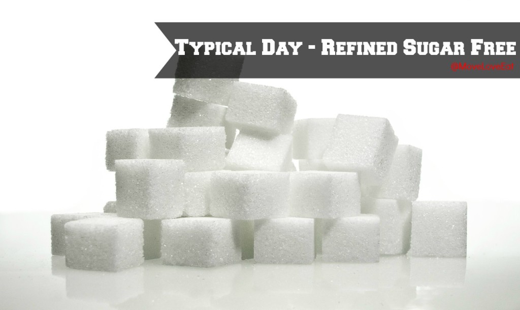 typical day refined sugar free - Move Love Eat Blog