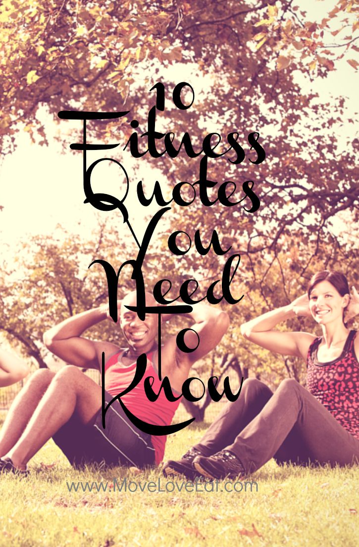 10 Fitness Quotes you need to know 