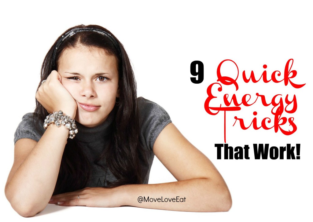 9 quick energy tricks - that work!