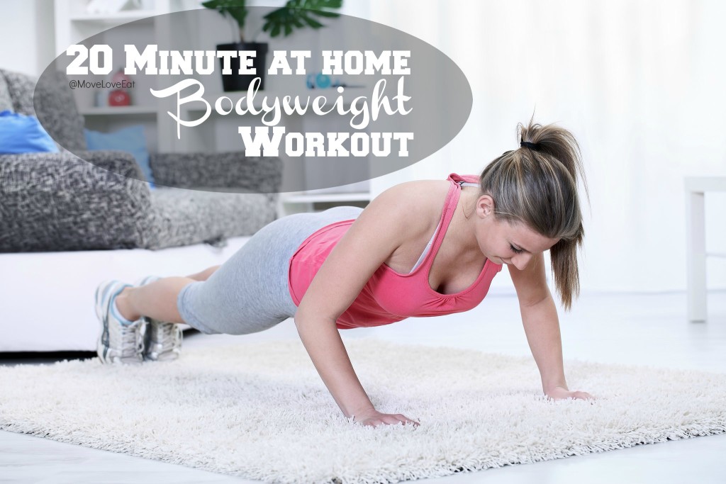 20 minute at home bodyweight workout - Move Love Eat