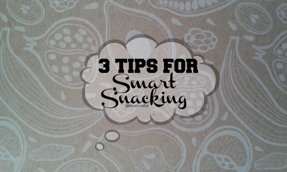 3 tips for smart snacking