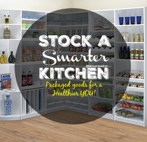 Stock a smarter kitchen - packaged goods for a healthier you. Move Love Eat, Health & Fitness Blog