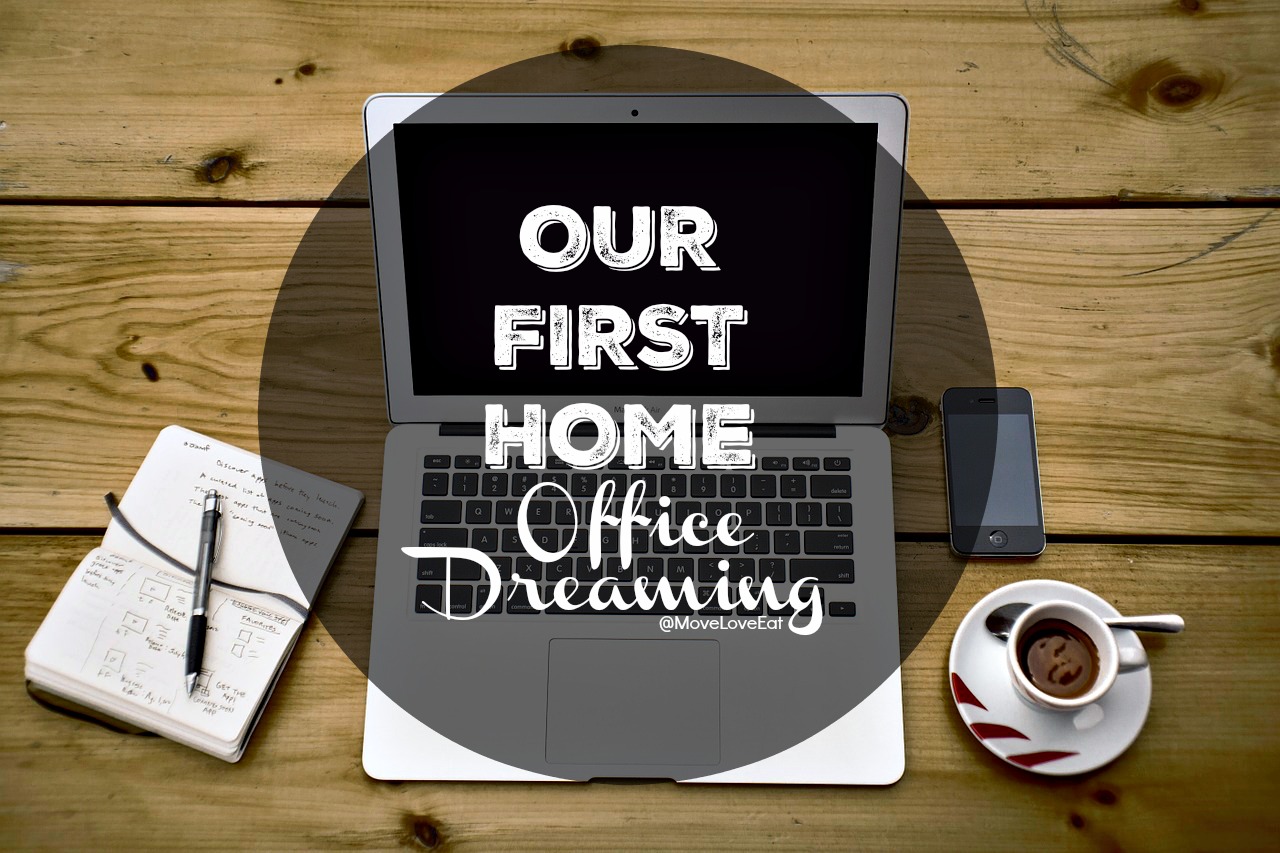 our first home - office dreaming