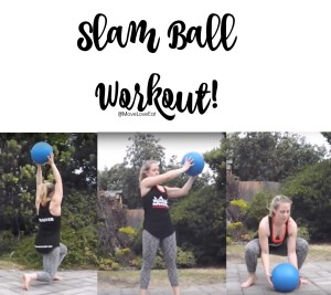 Slam Ball Workout - Move Love Eat