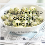 Gluten Free Cheesy Pesto Gnocchi