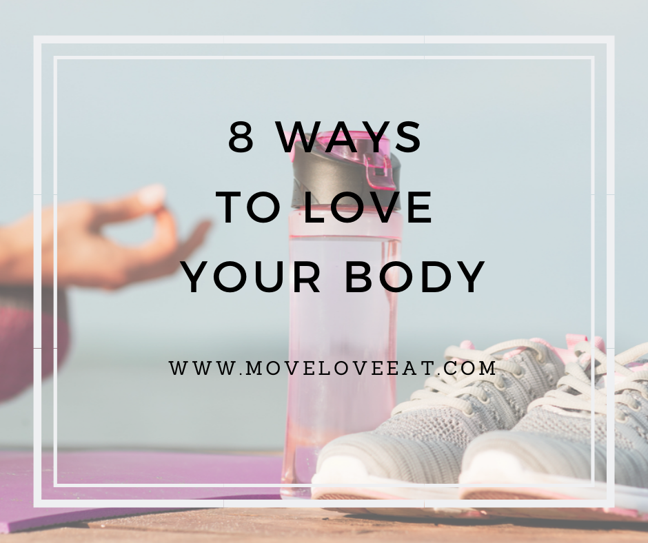 8 Ways to Love Your Body