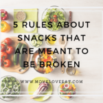 5 rules about snacks that are meant to be broken