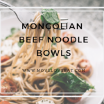 Mongolian Beef Noodle Bowls