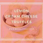Lemon Cream Cheese Truffles