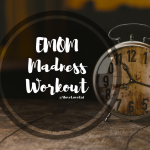 EMOM Madness Workout - Every Minute, On the Minute - No Equipment Workout