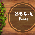 2016 Goals Recap
