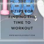 8 tips for finding the time to workout