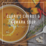 curried carrot & kumara soup