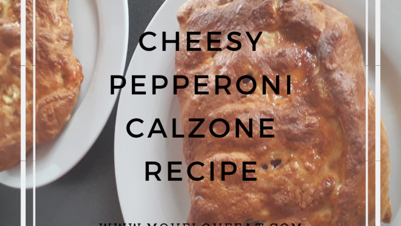 Cheesy Pepperoni Calzone Recipe