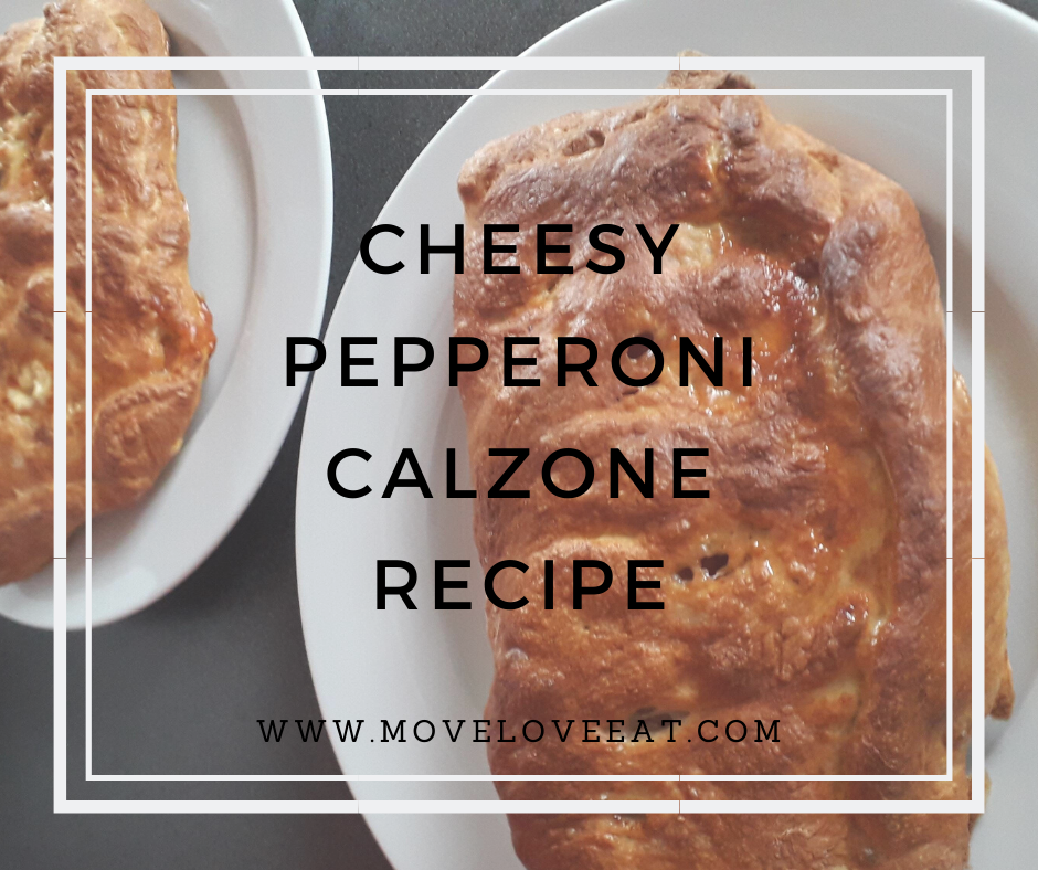 Cheesy Pepperoni Calzone Recipe